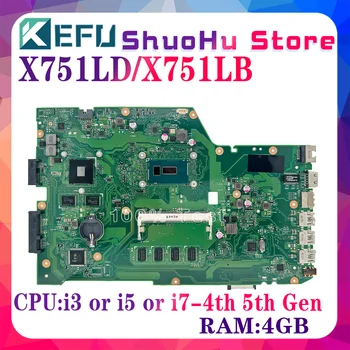  KEFU X751LD Материнская Плата Для ASUS X751LA K751LD F751LDV X751LDV X751LJ X751LB X751LN Материнская Плата Ноутбука I3 I5 I7 4th 5th Gen PM 4GB